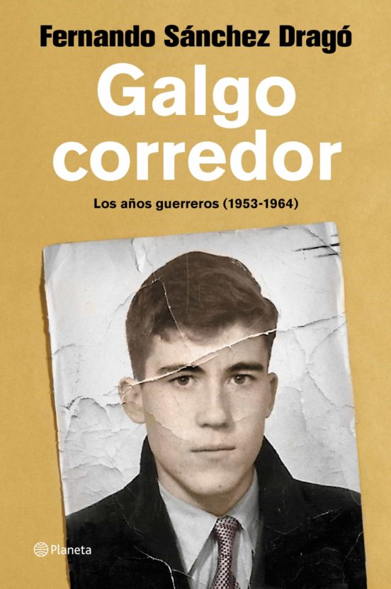 Galgo corredor: los años guerreros (de 1953 a1964)