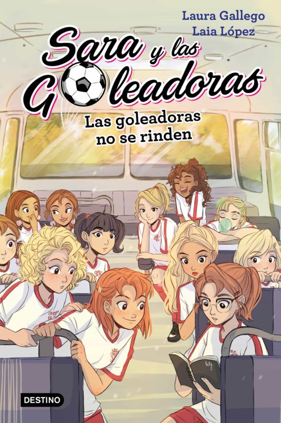 Sara y las goleadoras 5: las goleadoras no se rinden