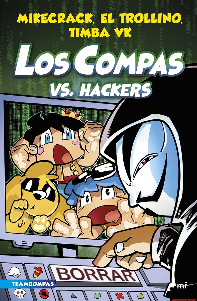 Los compas 7. Los Compas vs. hackers