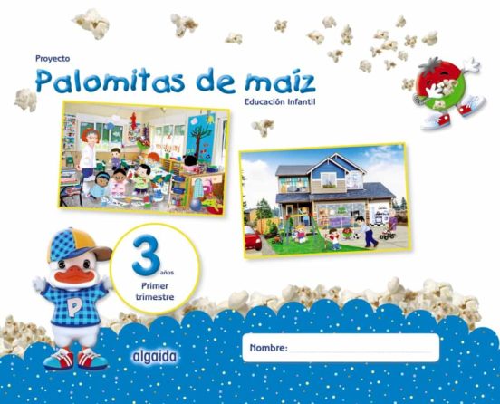 Proyecto palomitas de maíz educación infantil 3 años 1er trimestr e castellano mec