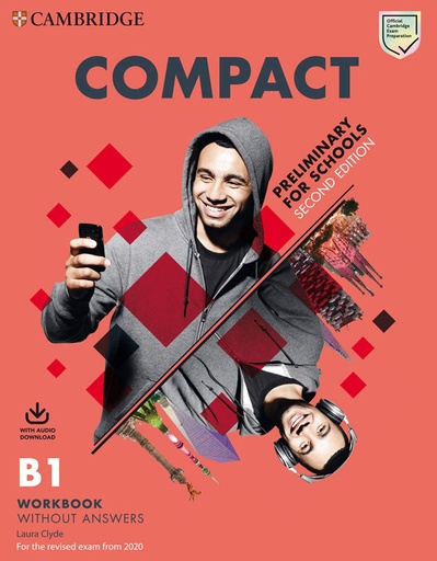 [9781108349093] Compact Preliminary for Schools Student's Book without Answers with Online Practice and Workbook without Answers with Audio Download 2nd Edition: Preliminary for schools B1 Workbook